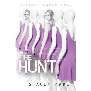 USED-Project Paper Doll: The Hunt by Stacey Kade (Hardcover)