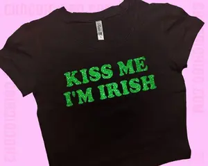 [Sale Up To 50%] Not Glitter Kiss Me I'm Irish SNUG Fit Crop Top | Lucky Shirt | Gift For Her | Y2K crop top | Gift for friend | Baby Tee | St. Patrick's Day Gift | Womens Graphic Tee