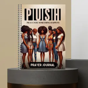 36. P.U.S.H. Pray Until Something Happens Prayer Journal (group collection) Matte Hard Cover