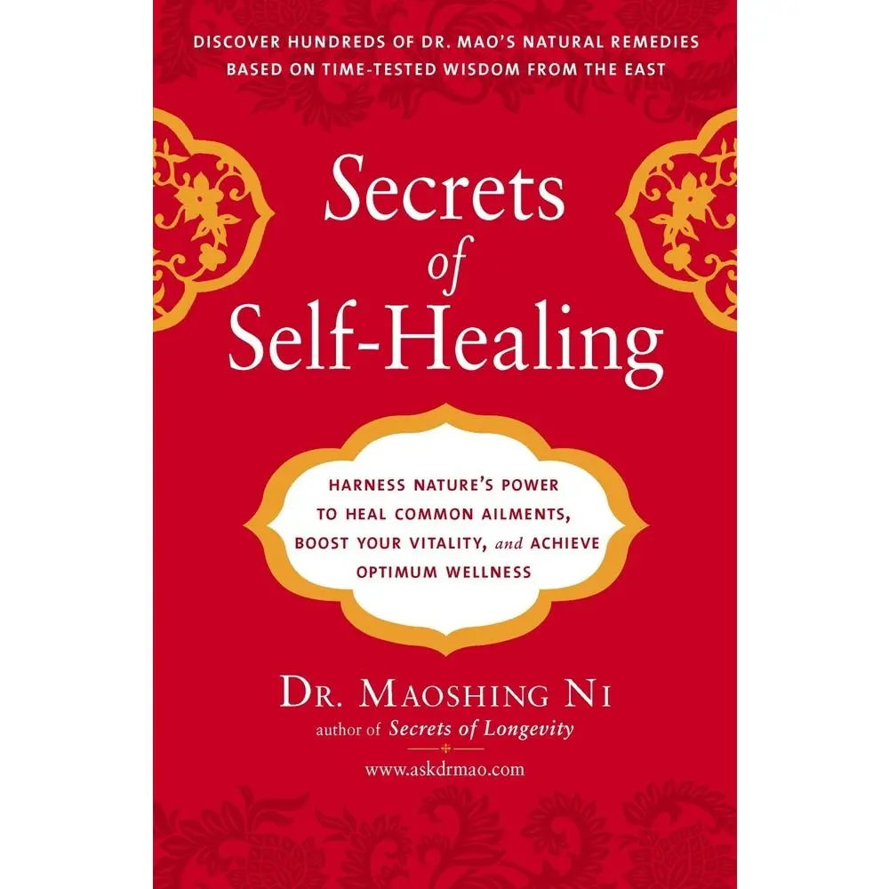 USED Book - Secrets of Self-Healing: Harness Nature's Power to Heal Common Ailments, Boost Your Vitality, and Achieve Optimum Wellness by Ni, Maoshing (Paperback) - english