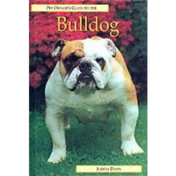 USED Book - Pet Owner's Guide to the Bulldog by Judith Daws (Hardcover) - english
