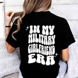 In My Military Girlfriend Era Retro T-Shirt for Everyday Wear, Military Girlfriend Back Print Gift, Army Girlfriend Life Graphic Tee, Edgy Retro Aesthetic Top