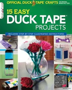 USED-The Official Duck Tape Craft Book, Volume 1: 15 Easy Duck Tape Projects by Shurtech Brands LLC (Paperback)