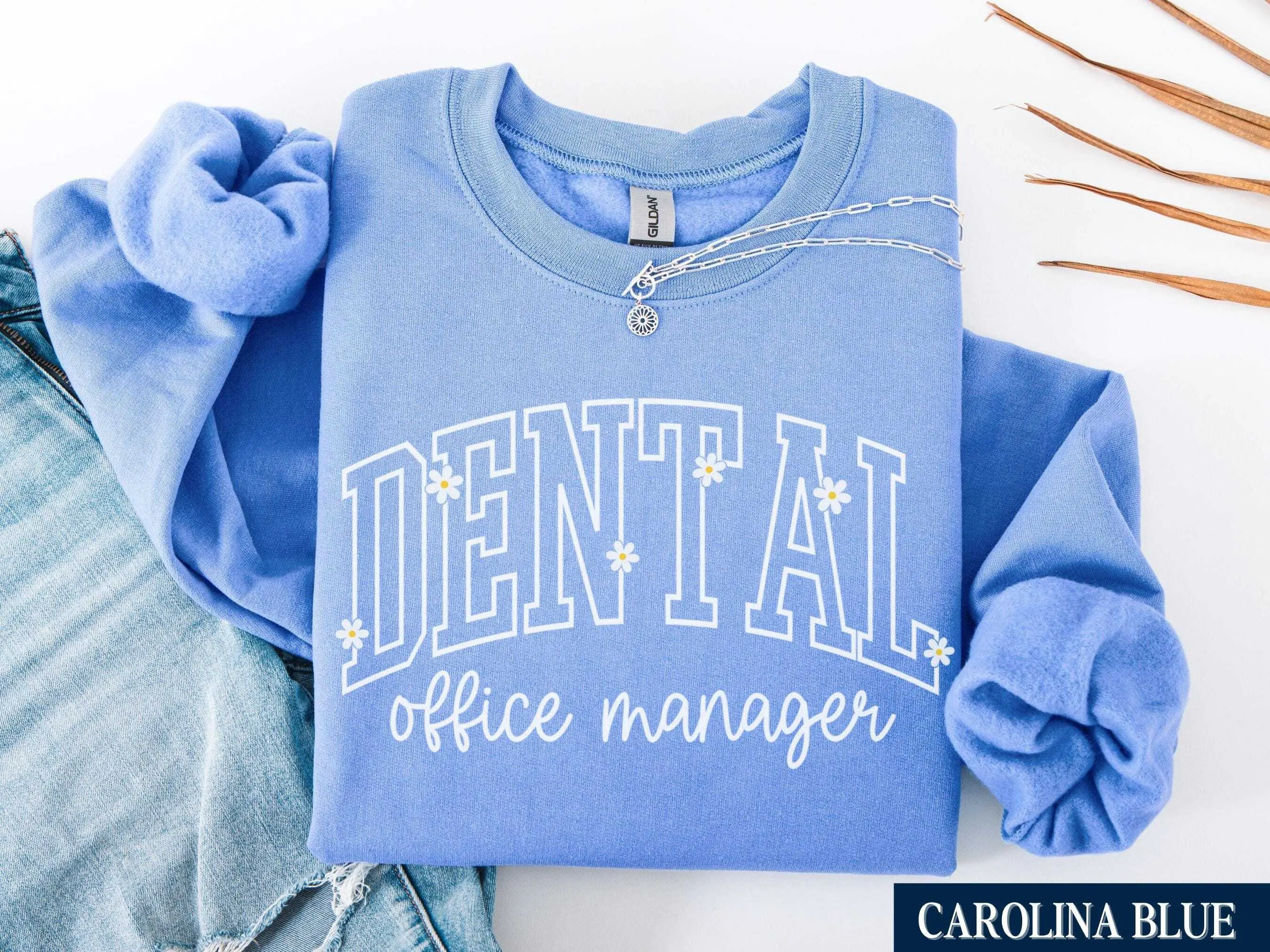 Dental Office Manager Sweatshirt, Daisy Floral Dental Office Manager Pullover, Dentist Office Staff Crewnecks