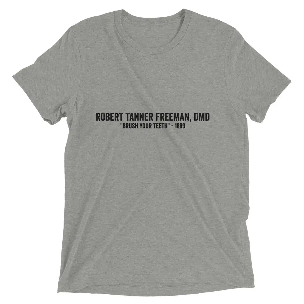Freeman, DMD "Brush your teeth" Short sleeve t-shirt