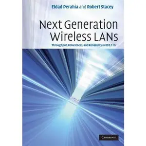 USED-Next Generation Wireless LANs: Throughput, Robustness, and Reliability in 802.11n by Eldad Perahia (Hardcover)