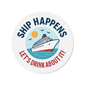 Funny Cruise Door Magnet | Ship Happens Lets Drink About It | Cruise Decor and Gift for Cruise Lovers