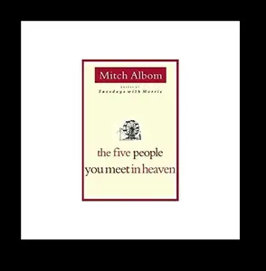 The Five People You Meet In Heaven - Hardcover By Albom, Mitch