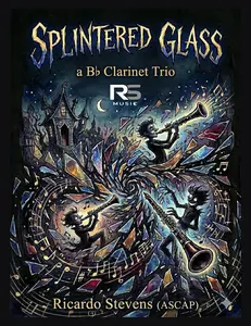 Splintered Glass (Bb Clarinet)