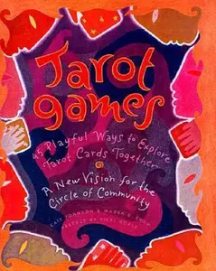 USED-Tarot Games: 45 Playful Ways to Explore Tarot Cards Together; A New Vision for the Circle of Community by Johnson, Cait (Paperback)