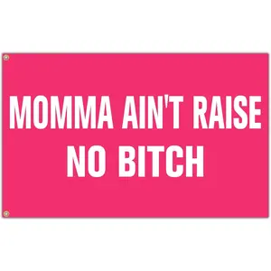 Momma Ain't Raise No Bitch Flag Pink Tapestry Funny Flags for Room Teen Girls Bedroom College Dorm Meme Flags Man Cave Wall Art Decorations Banner Giftschic design  room bedroom