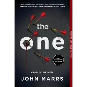 The One (Expanded Edition): A Dark Future Novel -- John Marrs, Paperback