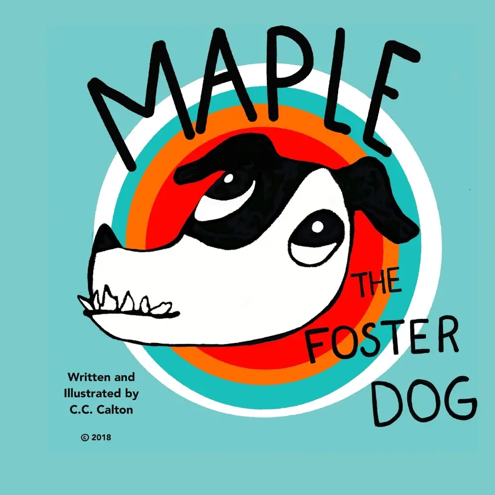 USED-Maple the Foster Dog by Calton, C. C. (Paperback)