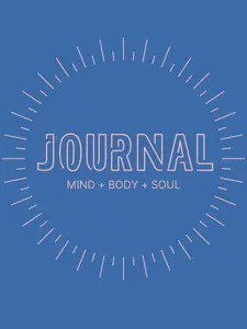 Journal: Mind + Body + Soul