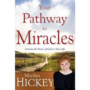 USED Book - Your Pathway to Miracles: Activate the Power of God in Your Life by Hickey, Marilyn (Paperback) - english