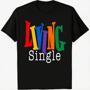 Men's Unisex Crewneck "Living Single" Rainbow Text Print T-shirt, Casual Graphic Top, 180GSM Cotton Blend Fabric, Classic Fit Tee, Soft Smooth Short Sleeve Casual Wear, Available in Black & White