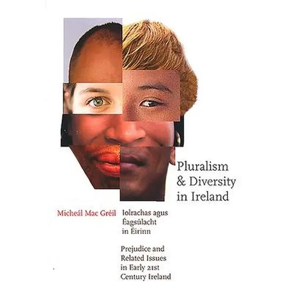 USED-Pluralism and Diversity in Ireland: Prejudice and Related Issues in Early 21st Century Ireland by Macgreil, Micheal (Paperback)