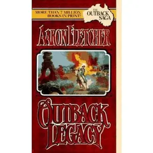 USED-The Outback Legacy (The Outback Saga) (Leisure Romance) by Aaron Fletcher (Paperback)