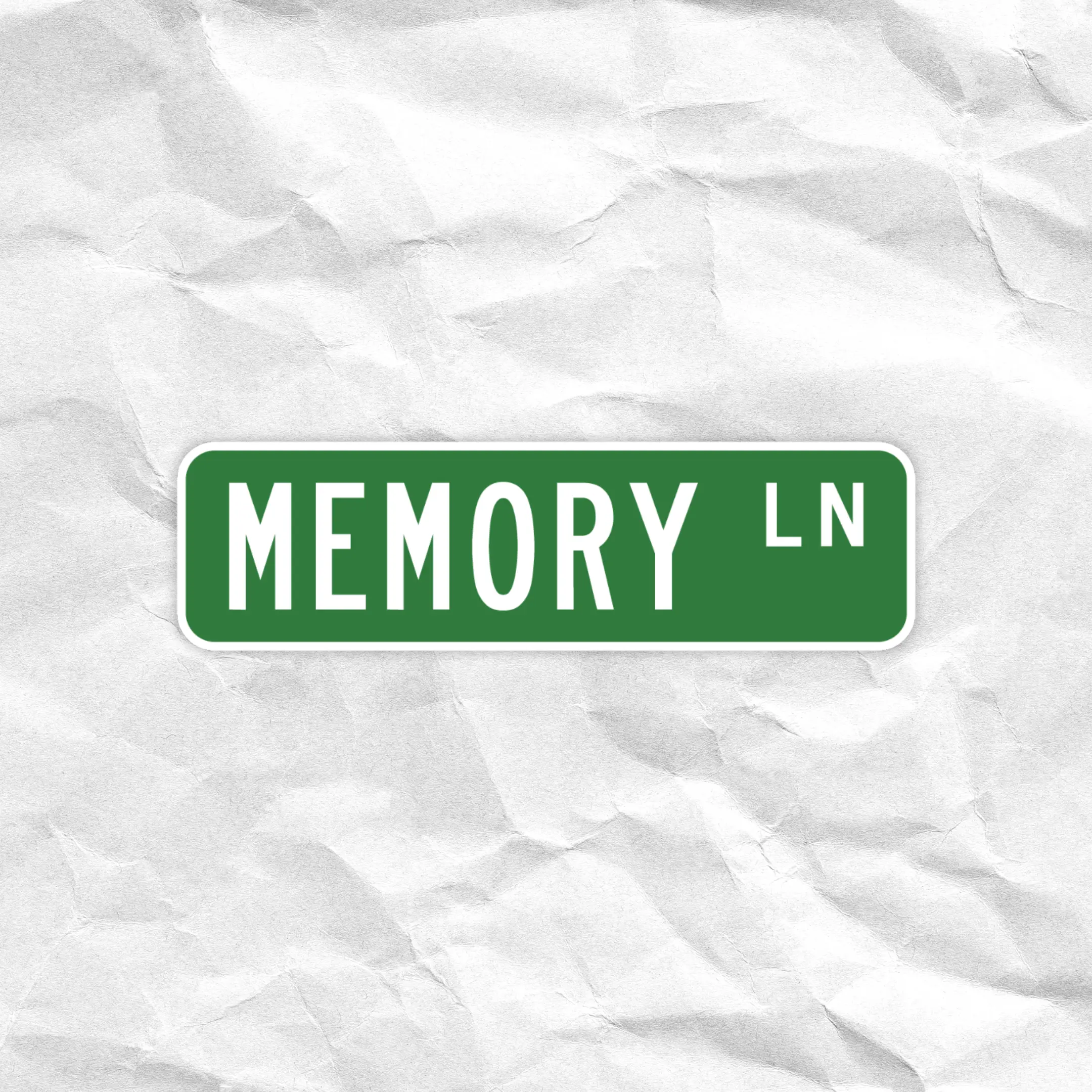 Memory Lane Sign • Vinyl Sticker