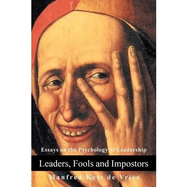 USED Book - Leaders, Fools and Impostors: Essays on the Psychology of Leadership by De Vries, Manfred Kets (Paperback) - english