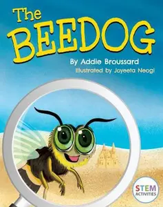 USED-The Beedog: An Insect Discovery in Portugal by Broussard, Addie (Paperback)