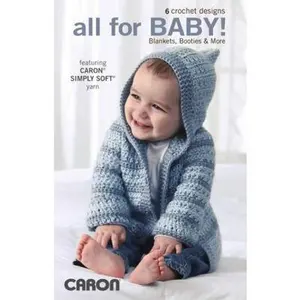 USED-All for Baby!: Blankets, Booties & More by Caron International (Paperback)