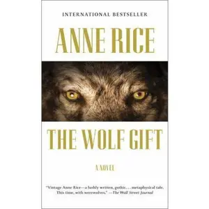 USED-The Wolf Gift by Anne Rice (Paperback)