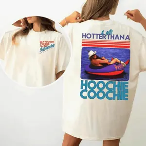 Hotter Than A Hoochie Coochie 2 Sided T-Shirt Chattahoochee Jackson Country Song Hot Summer Outfits Unisex Style For Chi Cotton Tee You’ll Keep