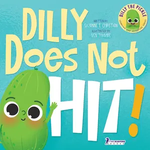 USED-Dilly Does Not Hit!: A Read-Aloud Toddler Guide About Hitting (Ages 2-4) by Christian, Suzanne T. (Paperback)