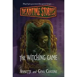 USED-Deadtime Stories: The Witching Game by Annette Cascone (Hardcover)