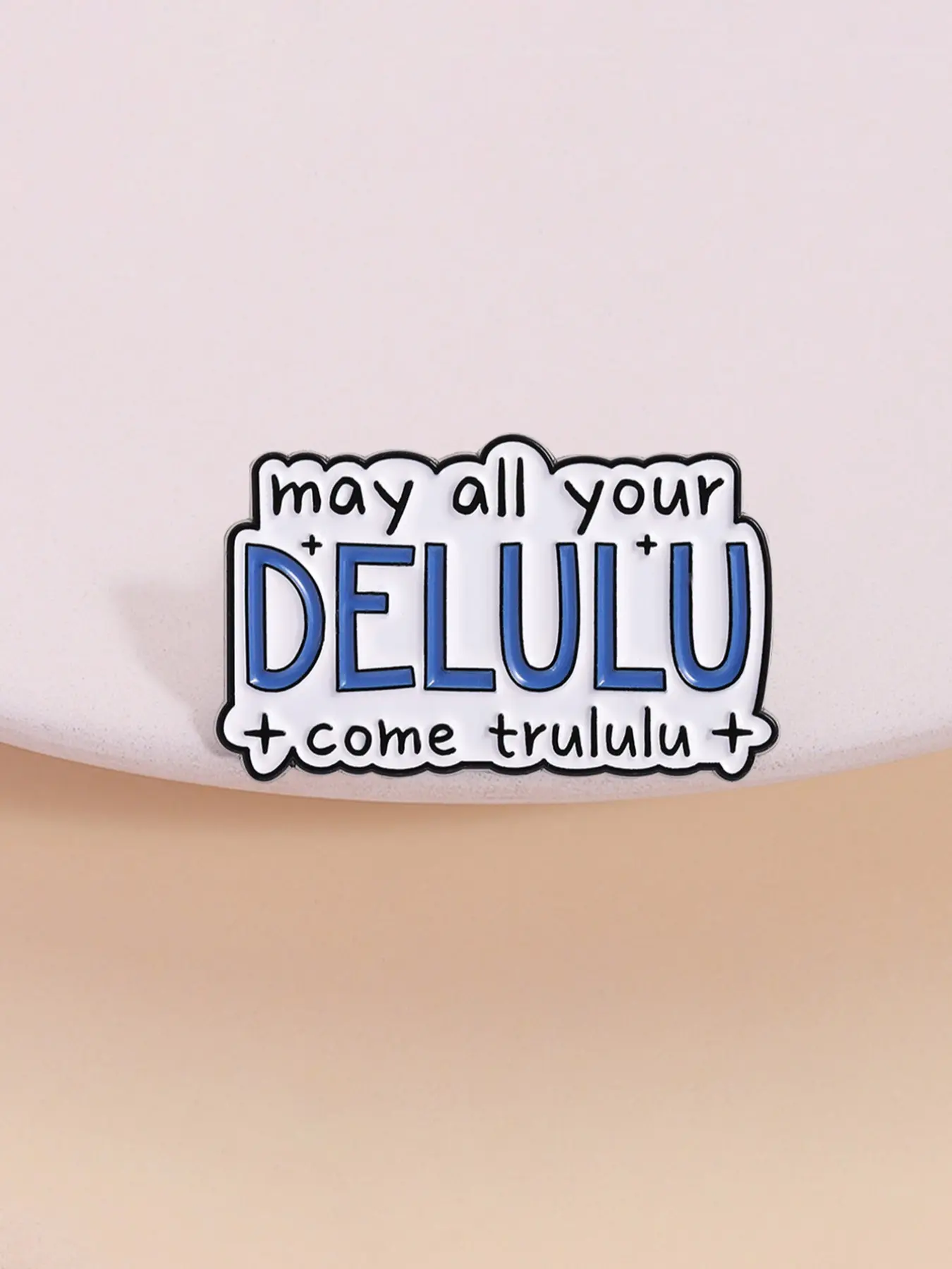 Dream Come True Enamel Pin Badge, Lapel Pin, Fashion Accessory, Cute Sarcasm Design May All Your Delulu Come Trululu, Backpack Pendant Gift for Fans, Charm, Emblem Logo Badge, Alloy Brooch Pin