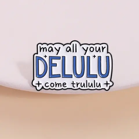 Dream Come True Enamel Pin Badge, Lapel Pin, Fashion Accessory, Cute Sarcasm Design May All Your Delulu Come Trululu, Backpack Pendant Gift for Fans, Charm, Emblem Logo Badge, Alloy Brooch Pin, Enamel Lapel Pins