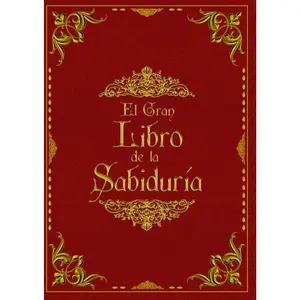 El Gran Libro de la Sabiduría (Spanish Edition)