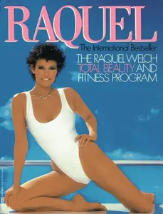 USED-Raquel: The Raquel Welch Total Beauty and Fitness Program by Raquel Welch (Paperback)