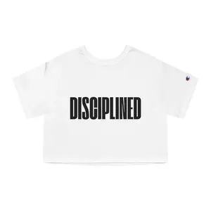 “Disciplined” Women’s Cropped Graphic Tee – Luxe Streetwear Style | Champion Heritage Fit | Summer Casual & Athletic Wear