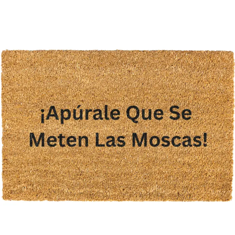 Apurale que se meten las moscas doormat, Welcome Mat, Funny Door mat