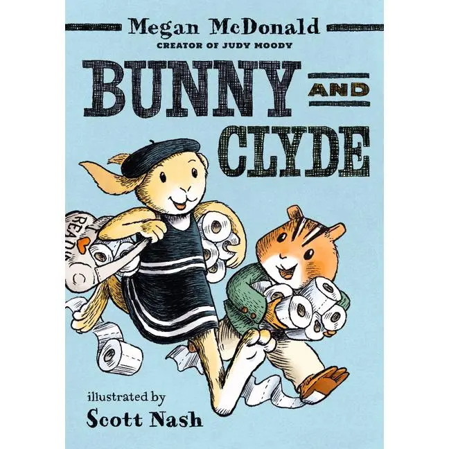 Bunny and Clyde: (A Funny Middle Grade Chapter Book - For Kids Ages 5-8) by Megan McDonald (Paperback)