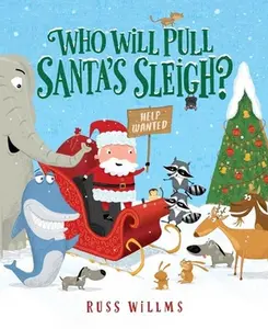 USED-Who Will Pull Santa's Sleigh?: A Christmas Holiday Book for Kids by Willms, Russ (Hardcover)
