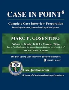 USED-Case In Point: Complete Case Interview Preparation, 8th Edition by Marc P. Cosentino (Paperback)