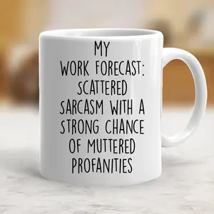 Funny Mug Work Forecast Ceramic Coffee Mug - scs10042 Classic Drinkware