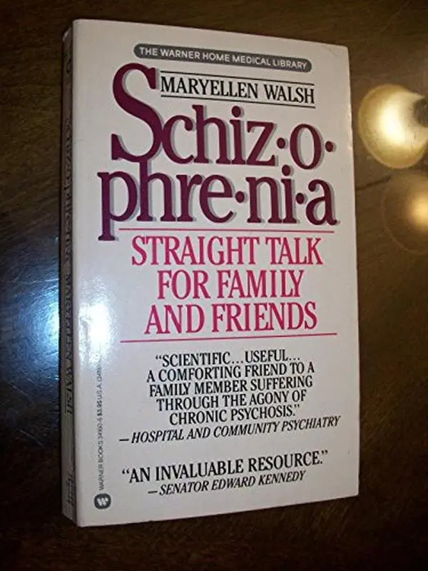 USED-Schizophrenia: Straight Talk for Family and Friends by Maryellen Walsh (Paperback)