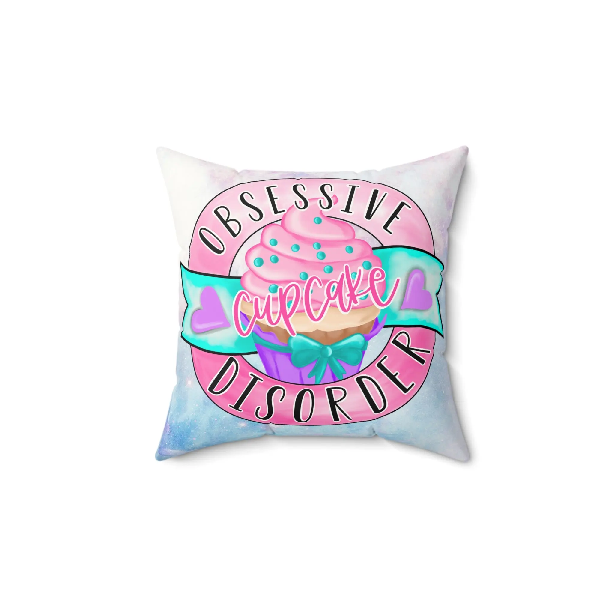 Obsessive Cupcake Disorder Faux Suede Pillow