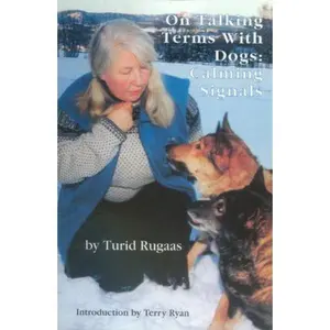 USED-On Talking Terms With Dogs: Calming Signals by Turid Rugaas (Paperback)