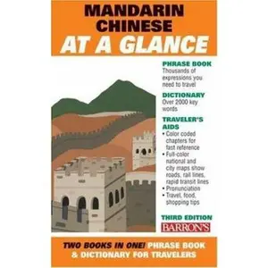 USED-Mandarin Chinese At A Glance: Foreign Language Phrasebook & Dictionary (Barron's Foreign Language Guides) by Scott D. Seligman (Paperback)
