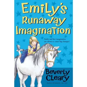 Emily's Runaway Imagination by Beverly Cleary||Tracy Dockray [Paperback Book]