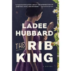 The Rib King: A Novel by Ladee Hubbard [Paperback Book]