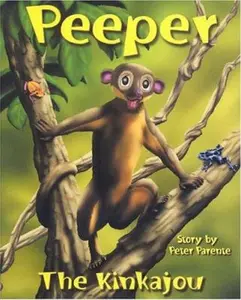 USED-Peeper the Kinkajou by Peter Parente (Hardcover)