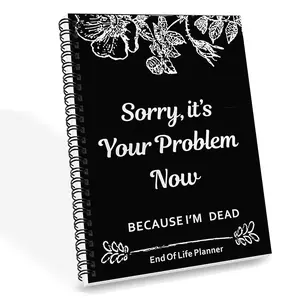 Rovhity End of Life Planner - "Sorry, It's Your Problem Now" Funny Death Binder Organizer for Final Wishes, Passwords, Legal Documents, Funeral Planning & Personal Affairs