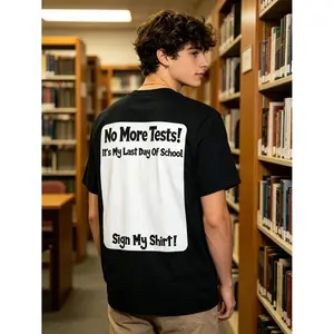 Celebrate The End Of Tests With Our Last Day Of School Sign My Shirt Cotton T Shirt For Final Survivors Perfect For Students To Mark Their Graduation