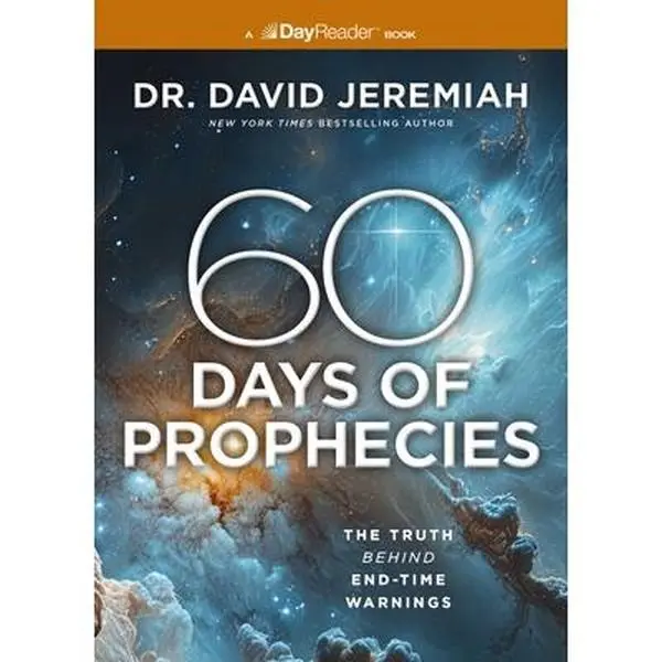 60 Days of Prophecies: Biblical Truth Behind End-Time Warnings - David Jeremiah, World Events Focused Religion & Philosophy Paperback Book